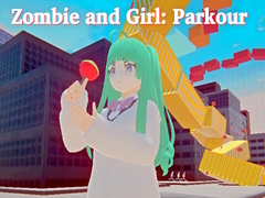 Zombie and Girl: Parkour