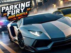 Parking Fury 3D: Side Hustle