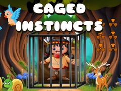 Caged Instincts