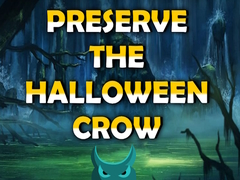 Preserve the Halloween Crow