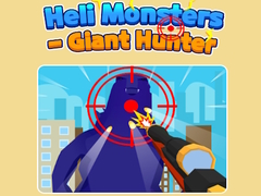 Heli Monsters - Giant Hunter