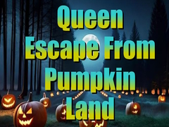 Queen Escape from Pumpkin Land