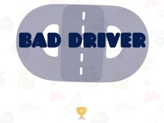 Bad Driver