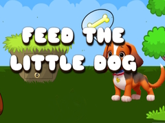 Feed The Little Dog