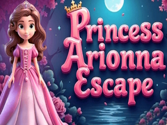 Princess Arionna Escape