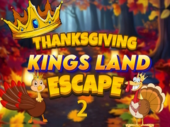 Thanksgiving Kings Land Escape 2