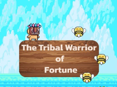 The Tribal Warrior Of Fortune