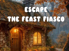 Escape the Feast Fiasco