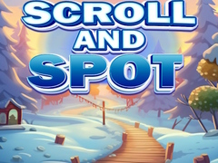 Scroll and Spot