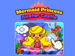 Mermaid Princess Avater Castle