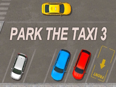 Park The Taxi 3