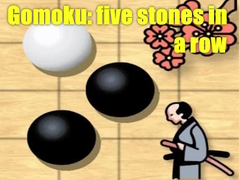 Gomoku: five stones in a row