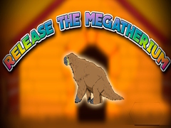 Release the Megatherium