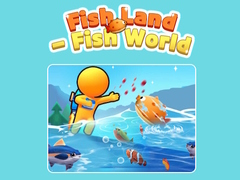 Fish Land - Fish World 