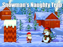 Snowman’s Naughty Trap