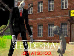 Slenderman Lost at School