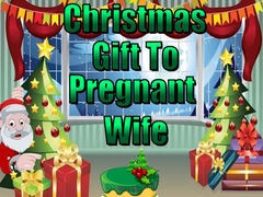 Christmas Gift to Pregnant Wife