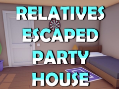 Relatives Escaped Party House