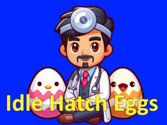 Idle Hatch Eggs