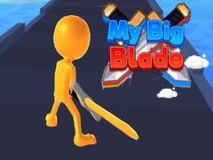 My Big Blade