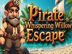 Pirate Whispering Willow Escape