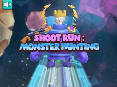 Shoot Run Monster Hunting