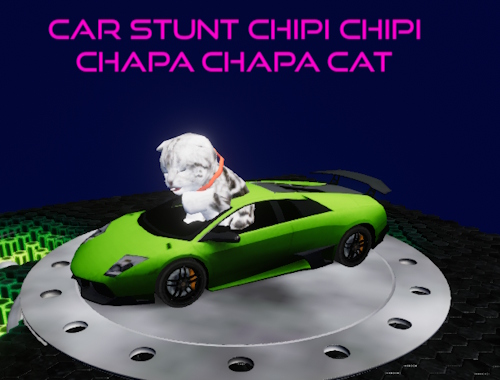 カースタント チピチピチャパチャパキャット .