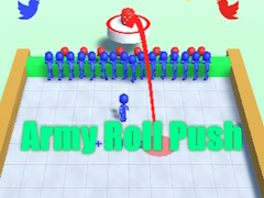 Army Roll Push