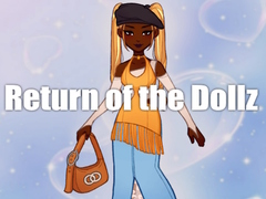 Return of the Dollz