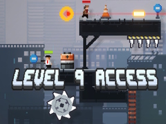 Level 9 Access