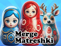 Merge Matreshki