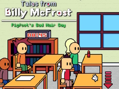 Tales from Billy McFrost: Pigfoot’s Bad Hair Day