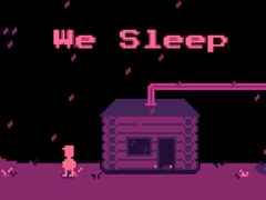 We Sleep