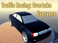 Traffic Racing: Overtake Everyone