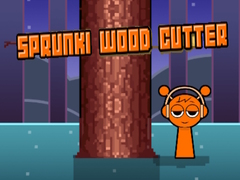 Sprunki Wood Cutter