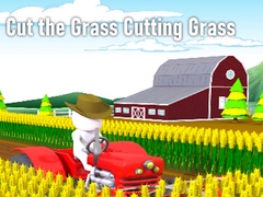 Cut the Grass Cutting Grass