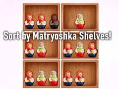 Sort by Matryoshka Shelves!