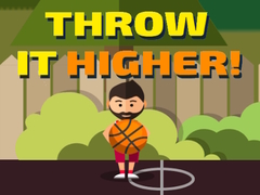 Throw it Higher!