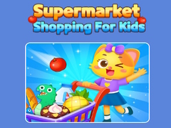 Supermarket Shopping For Kids