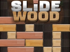 Slide Wood