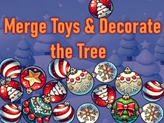 Merge Toys & Decorate the Tree