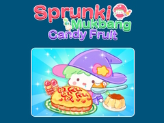 Sprunki Mukbang Candy Fruit 