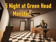 5 Night at Green Head Monster