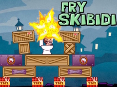 Fry The Skibidi 