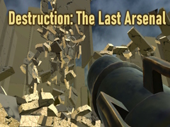 Destruction: The Last Arsenal