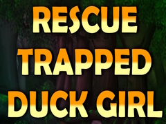 Rescue Trapped Duck Girl