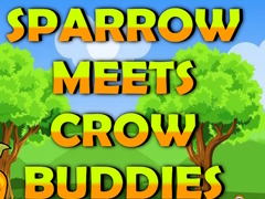 Sparrow Meets Crow Buddies