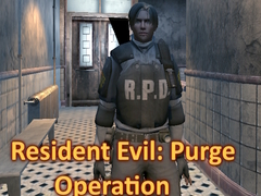 Resident Evil: Purge Operation