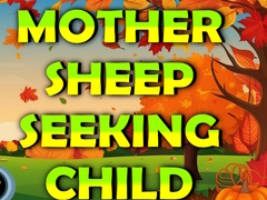 Mother Sheep Seeking Child