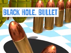 Black Hole. Bullet